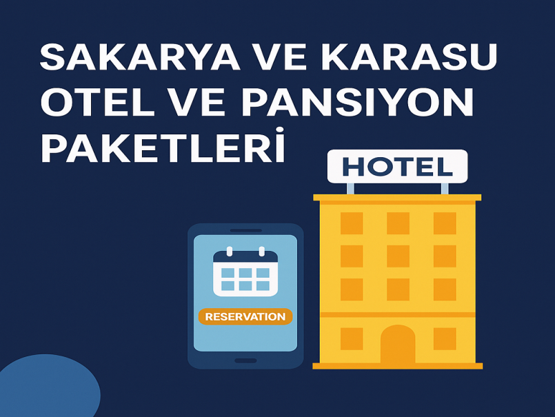 Sakarya ve Karasu Otel ve Pansiyon Paketleri